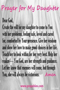 Mother To Daughter Quotes Proud, Prayer For My Daughter, Prayer For Daughter, Prayers For My Daughter, Prayer For My Children, Children Quotes, Mother Daughter Quotes, I Love My Daughter, Positive Things