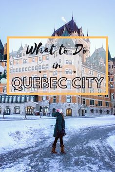 a person standing in front of a building with the words what to do in queibe city