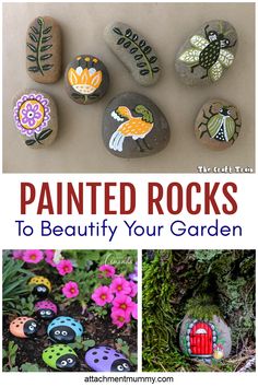 painted rocks to beaufy your garden are easy and fun for kids, especially in the spring or summer