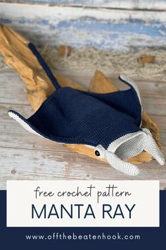 the free crochet pattern is to make a manta ray or sea animal