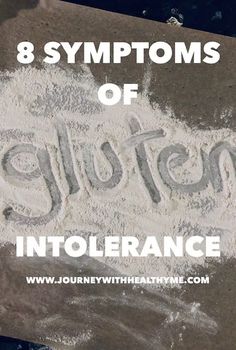 Symptoms Of Gluten Intolerance, Gluten Symptoms, Going Gluten Free, Gluten Intolerance