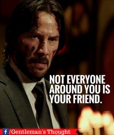 a man in a suit and tie with a quote on it that says, not everyone around you is your friend