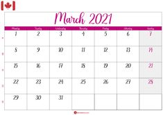 the march 2021 calendar is shown in pink and white, with canada's flag on it