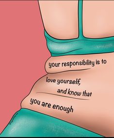 a woman's stomach with the words your personality is to love yourself and know that you are enough