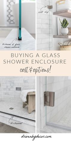 a white bathroom with glass shower enclosures and accessories on the shelves, along with text overlay that reads buying a glass shower enclosure east & options