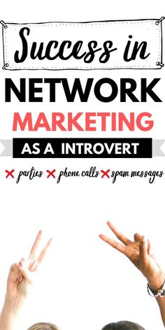 two people with their hands up in the air and text that reads success in network marketing as