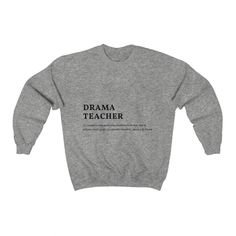 Comfy & cozy gift for your favorite drama teacher. Spread your love for theatre with this beautiful crewneck! - 50% Cotton 50% Polyester - Medium-heavy fabric (8.0 oz/yd² (271.25 g/m - Loose fit Theatre Teacher, Theatre Shirts, Jordan Sweatshirt, Positive Tees, Drama Teacher, Teacher Sweatshirt, Pre Black Friday, Matching Sweatshirts, Teacher Outfit