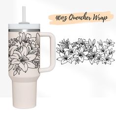 a white coffee mug with flowers drawn on it and the words, 1032 quisher wrap