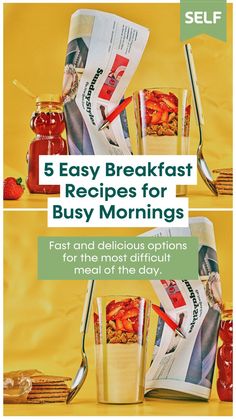 three breakfast menus with the words 5 easy breakfast recipes for busy mornings