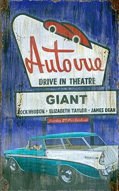 an old rusty sign that says autove drive in theatre giant with a classic car