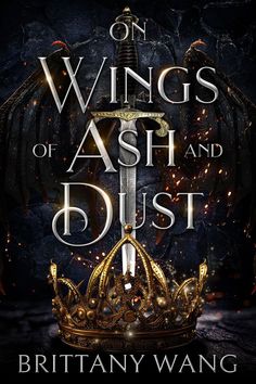 the cover for on wings of ash and dust, with a crown in front of it