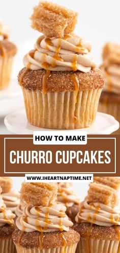 cupcakes stacked on top of each other with the words how to make churro cupcakes