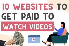 a woman sitting in a chair with money on her lap and the words 10 website to get paid to watch videos