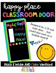 I designed this door for my mom, who has always referred to her classroom as her "happy place". Now it can be your classroom door decoration too! Print & copy pages that you would like to use. Pay close attention to the pages you would like to print. It includes all the letters you will need for the bulletin board. All you need to do is print & cut!There is a COLOR option (for those who want to print it in color) or a BLACK & WHITE option for those who want to copy it onto colored pa Welcome Sign Classroom, Kindergarten Door, Preschool Door, Prek Teacher, Welcome Design, Teacher Material, Door Decorations Classroom, Classroom Bulletin Boards, New Classroom