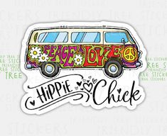 a sticker with the words hippie chick on it