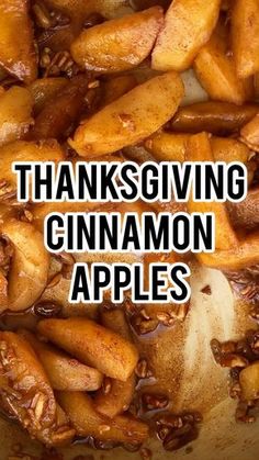 the words thanksgiving cinnamon apples are overlaided with images