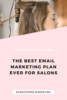 the best email marketing plan ever for salons