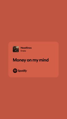 an orange background with the words money on my mind and spotify in black text