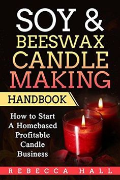 the soy and beeswax candle making book