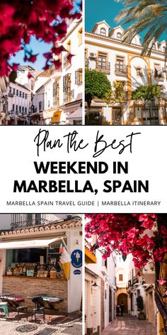 the best weekend in marbella, spain with text overlay that reads plan the best weekend