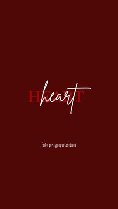 the word heart is written in red and white