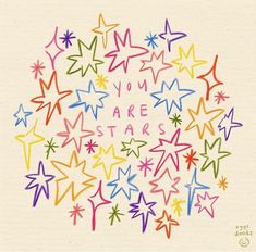 the words you are stars written in colored pencils