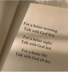 an open book with the words for a better morning talk with god first, for a better night talk with god last