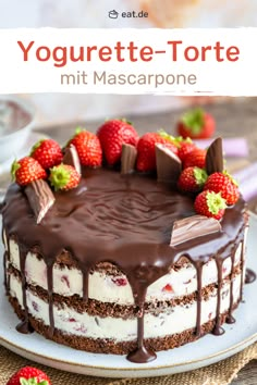 a cake with chocolate frosting and strawberries on top is shown in front of the words yogurte - torte mit mascarpone