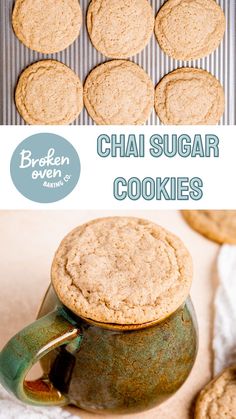 cookies in a mug with the words chai sugar cookies above it and on top