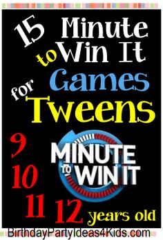 a poster with the words 15 minutes to win it for games and tweeens