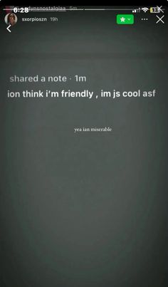 an image of someone's text message on their cell phone that reads, shared a note i'm lion think i'm friendly, im cool as if