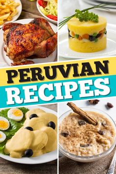 the cover of peruvian recipes with pictures of different foods and desserts on plates, along with text overlay