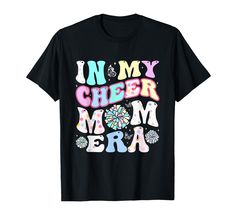 PRICES MAY VARY. In My Cheer Mom Era Funny Cheerleading Shirt, in my cheer mom era shirt, In My Cheer Mom Era shirts, Cheer Leader Shirts For Girls, Cheer Shirts For Girls, Cheerleader Shirt, Cheer T Shirts For FGirls, Cheerleading Shirt, Girls Cheer Shirt In My Cheer Mom Era Funny Cheerleading T-Shirt, in my cheer mom era tshirt. Funny Cheer Mom Tshirt Includes In My Cheer Mom Era Quote For Cheer Mama And Who Love Sarcsm Tshirt, Cheerleading Shirts, Cheer Shirt, Cheer Tshirt, Cheers Shirt, Chee Competition Cheer Mom Shirts, Cheer Grandma Shirt Ideas, Competitive Cheer Mom Shirt Ideas, Cheer Grandma Shirts, Sassy Cheer Mom Shirt, Cheerleading Tshirts, Cheer Tshirts, Cheerleading Shirts, Cheer Girl