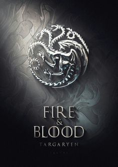 a game of thrones poster with the words fire and blood written in silver on a black background