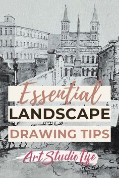 the title for an art studio book titled'essential landscape drawing tips ', with black and white buildings in the background