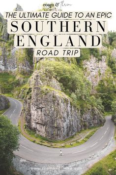 the ultimate guide to an epic southern england road trip