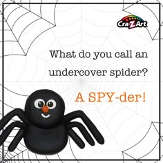 a spider with the caption what do you call an undercoverer? a spy - der