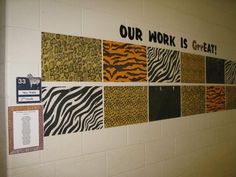 the wall is decorated with different animal prints and words that read our work is great