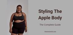 What to dress for the apple shaped body and what to avoid for a flattering look. Complete Guide and guidelines to help you build your first outfit. Apple Body Fashion, Apple Shaped Body, Dress For Body Shape, Apple Shape Outfits