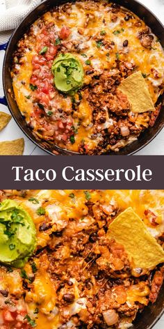 a skillet filled with taco casserole and topped with tortilla chips