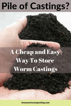 a pile of black dirt in someone's hand with the words, how to store worm