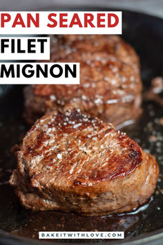 A close-up on two perfectly seared filet mignon steaks in a cast iron skillet. Pan Seared Filet, Seared Filet Mignon, Food Beef Recipes, Pan Seared Filet Mignon, Steak Toppings, Filet Mignon Recipe