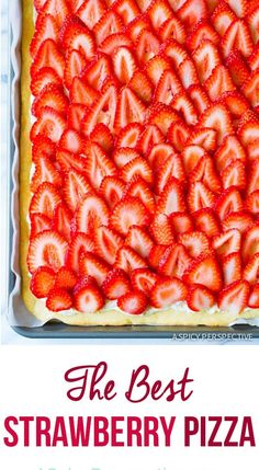 the best strawberry pizza recipe ever