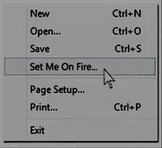 an image of a screen with the text open save set me on fire page setup