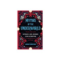 the book cover for myths of the underworld, with an ornate frame and red background