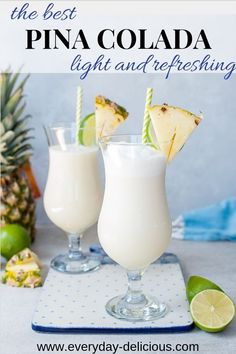 the best pina colada light and refreshing drink for two is made with pineapples, limeade, and coconut juice