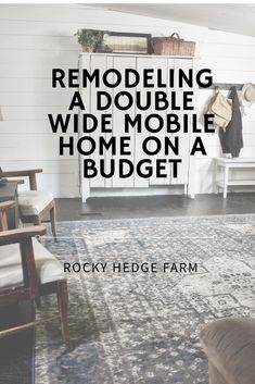 a living room with a couch, chair and rug on the floor that says remodeling a double wide mobile home on a budget