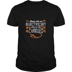 Sleep With An Electrician  T Shirt Lineman Quotes, Sport Shirts, Movie T Shirts, Neon Blue, Love T Shirt, Vintage Sports, Zebras