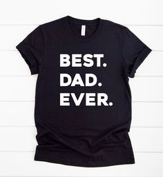 Best Dad Ever Shirt - Most Loved Dad Shirt - Dad Shirt - New Dad Tshirt - Future Dad Shirt -Gift for Dad - Dad Gift - Father's Day Shirt EXCITING NEWS! ALL orders to the US are now sent via USPS and come with tracking SIZING This listing is for a super soft and comfortable Bella + Canvas unisex sized tee. For the best possible fit, I do recommend using the measurements in the chart for the chest and length. Take your favorite tee and measure it from armpit to armpit and top to bottom and compare Best Dad Ever Shirt, Dad Tshirt, My Dream Came True, Best Dad Ever, Fathers Day Shirts, New Dads, Dec 1, Exciting News, Dad To Be Shirts