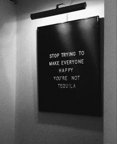 stop reying to make everyone happy, you’re not tequila Vision Board Words, Graffiti Quotes, Peaky Blinders Quotes, Vinyl Aesthetic, Instagram Bio Quotes, Flower Wallpapers, Stop Trying, Good Instagram Captions, Life Quotes Love